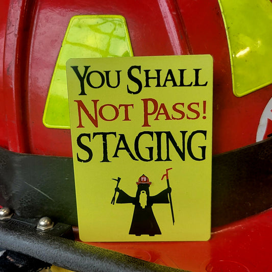 You Shall Not Pass STAGING parody helmet card