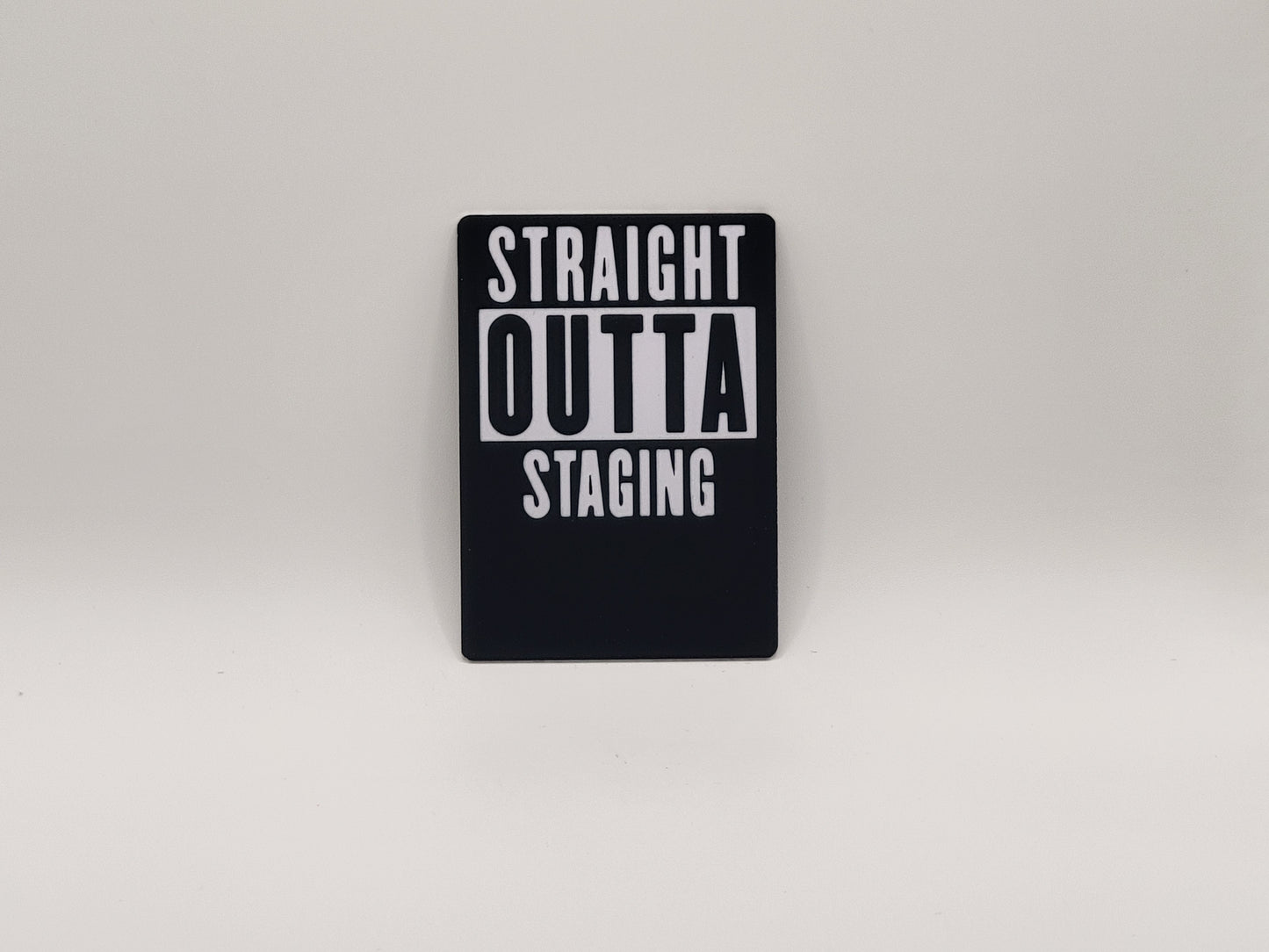Straight Outta Staging playing card